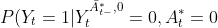 P(Y_t = 1 | Y_t^{\bar{A}^{*}_{t-},0} =0 , A^{*}_t = 0) = 0